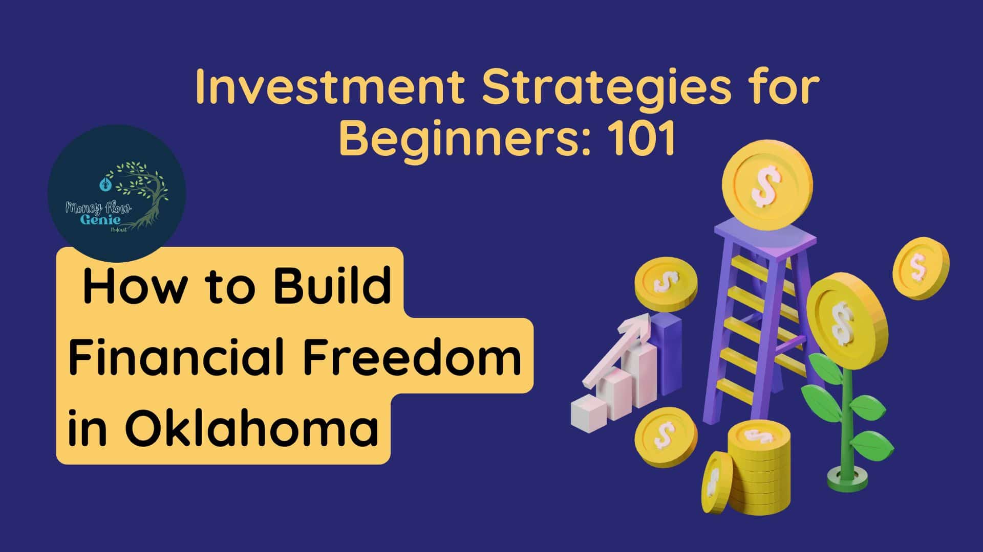 Investment Strategies for Beginners: How to Build Financial Freedom in Oklahoma