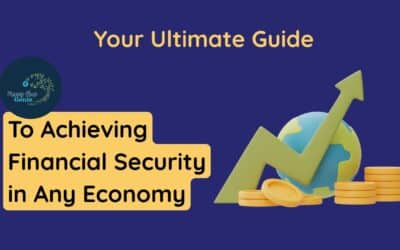 Your Ultimate Guide to Achieving Financial Security in Any Economy