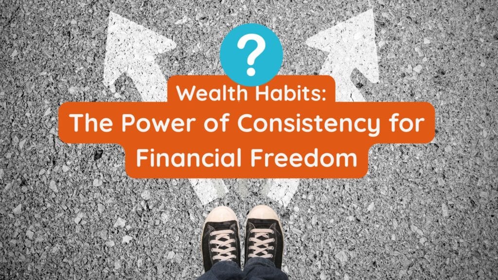 Consistency in personal finance for long-term freedom