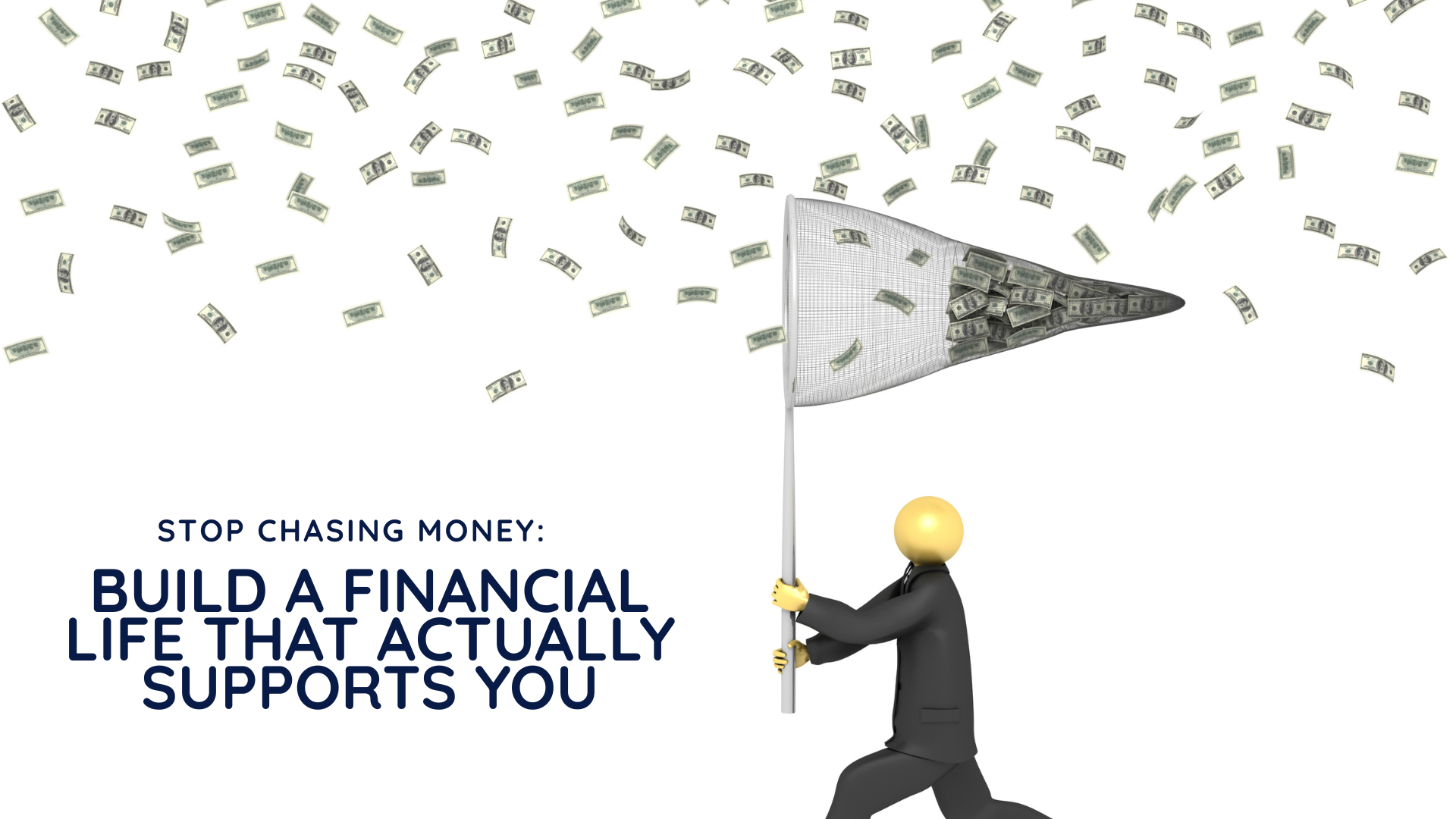 STOP CHASING MONEY