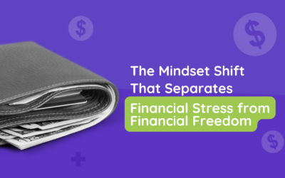 The Mindset Shift That Separates Financial Stress from Financial Freedom